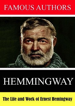 Watch Full Movie - The Life and Work of Ernest Hemingway