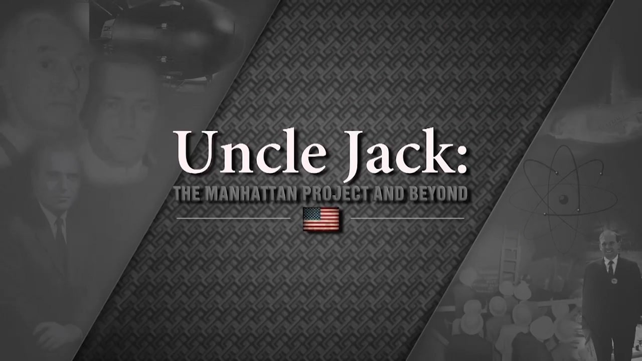 צפייה בסרט המלא - Uncle Jack - The Manhattan Project and Beyond
